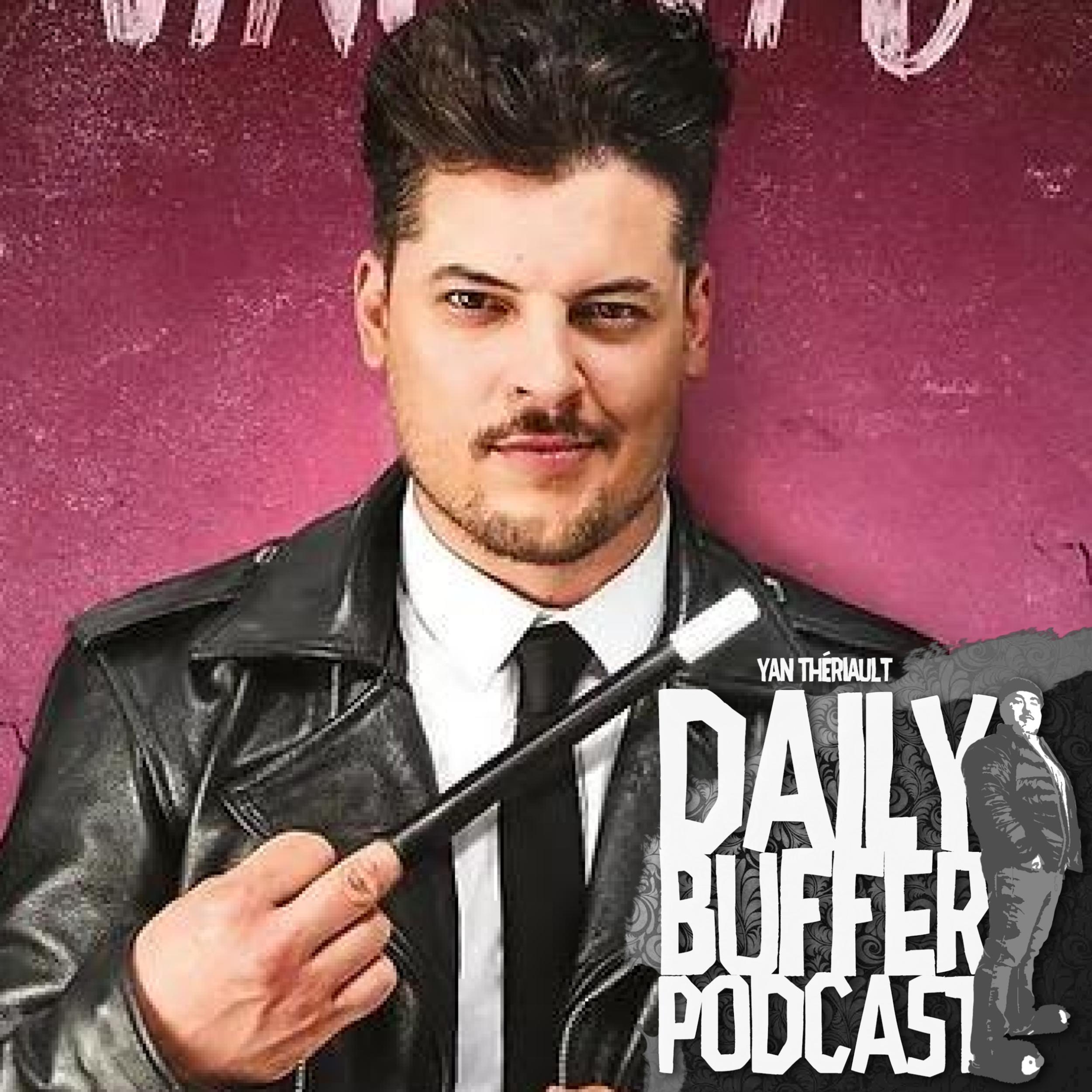 Vincent C. - Le Daily Buffer l Yan Thériault [25 NOV]