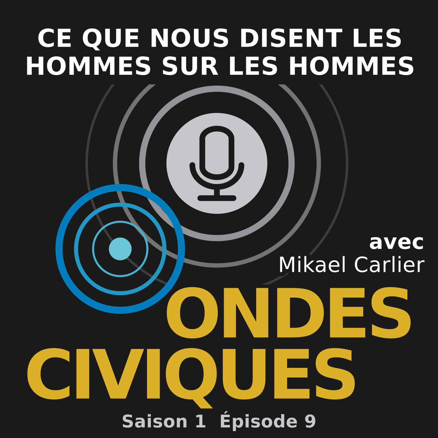 Saison 1 – Épisode 9 : Ce que nous disent les hommes sur les hommes episode artwork