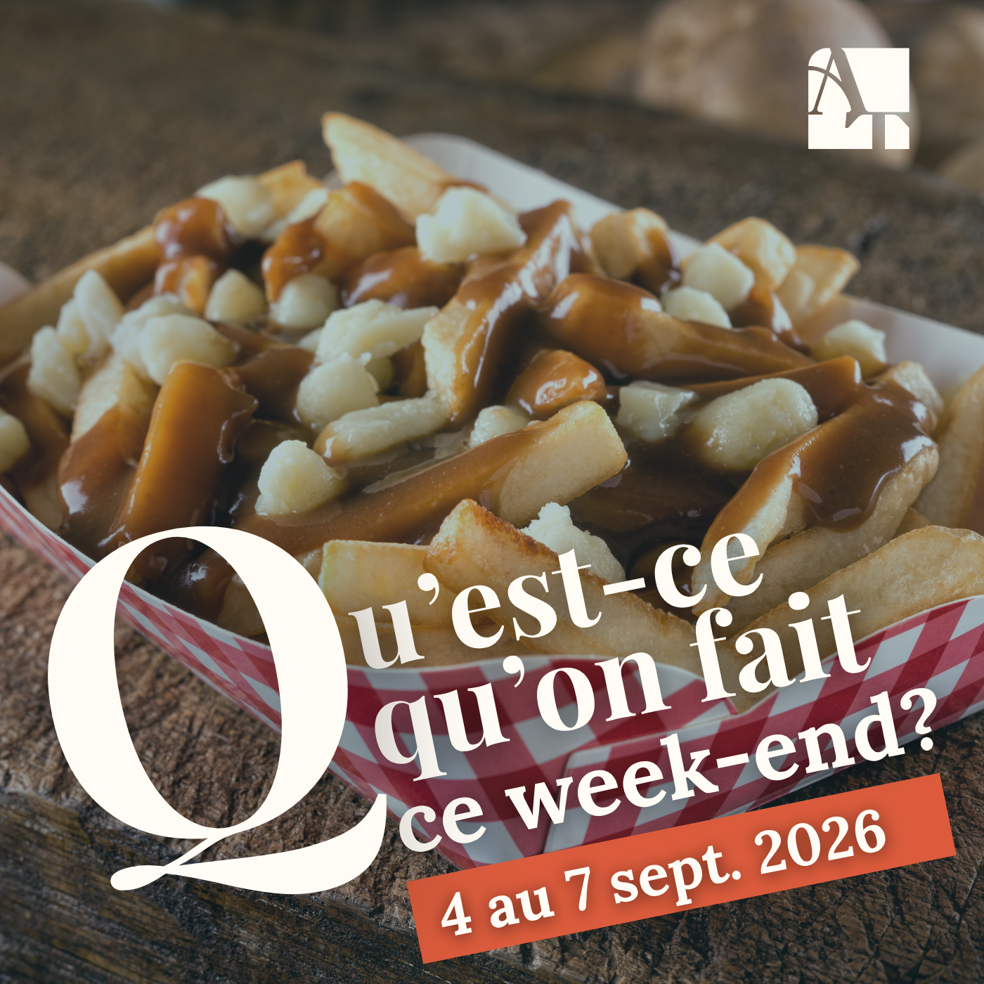 Qu'est-ce qu'on fait ce week-end? | 4 au 7 septembre 2026