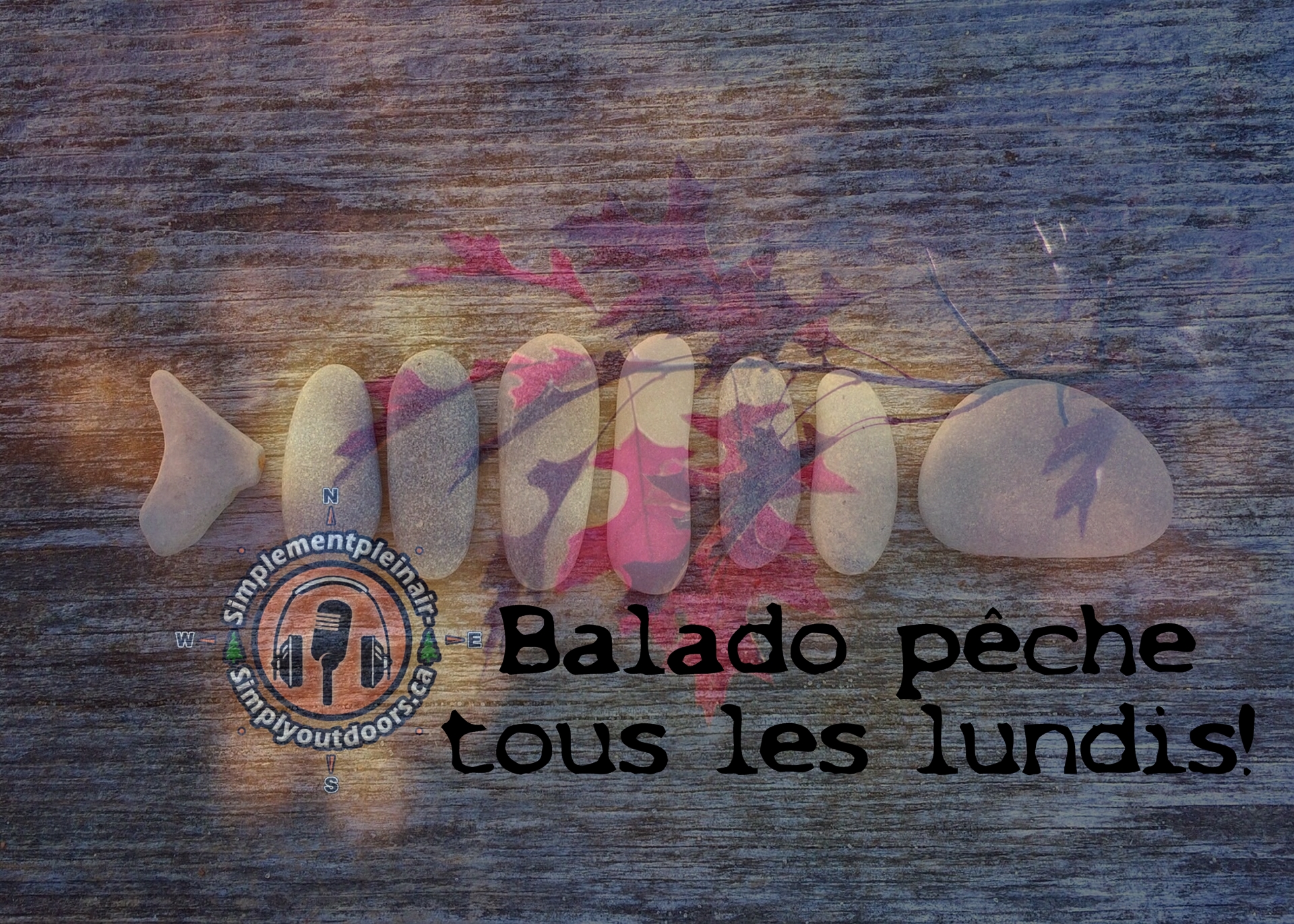 Balado peche du lundi 20 juillet 2020