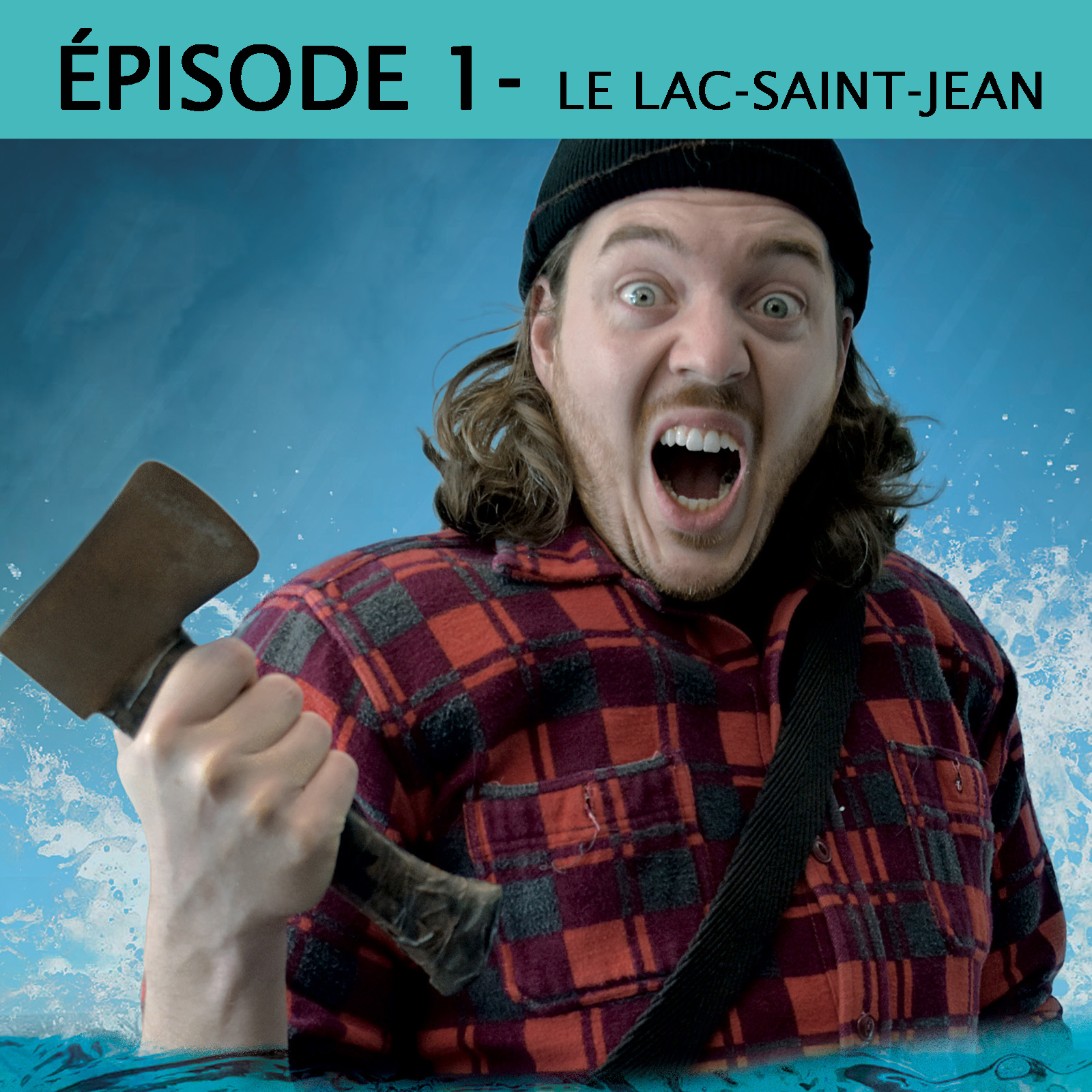 Épisode 1 - Le Lac-Saint-Jean