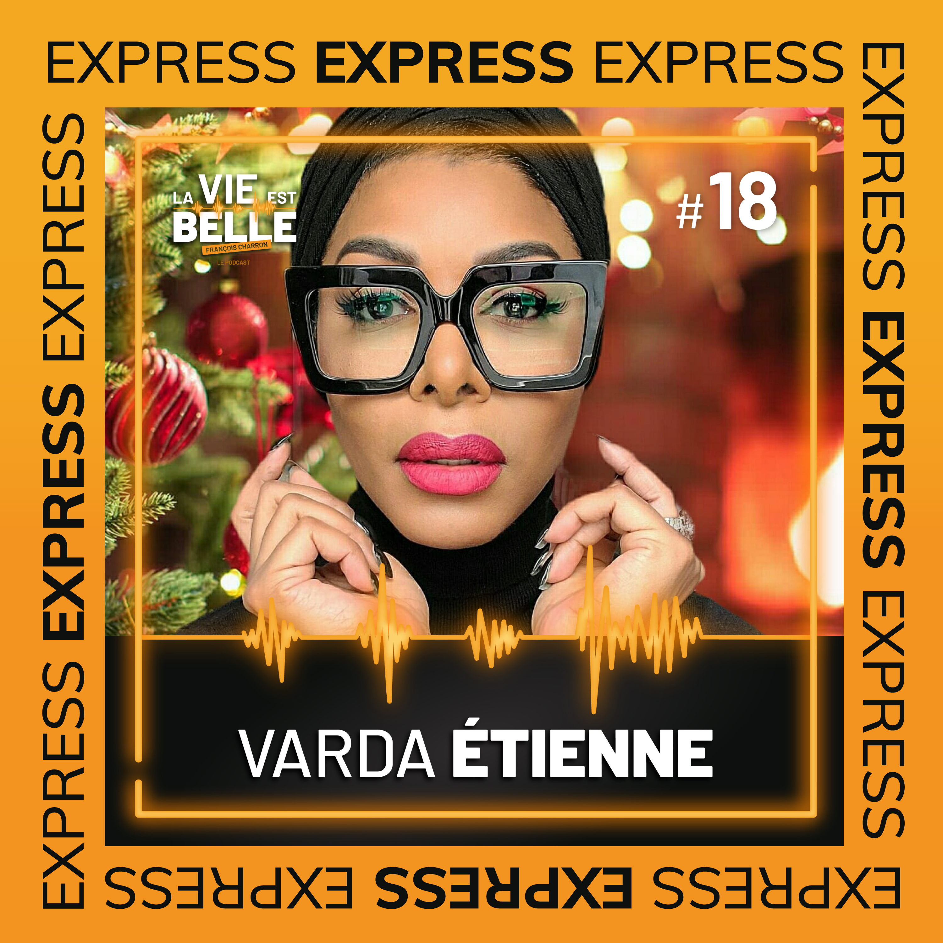 #18 EXPRESS - Varda Étienne - La vie est belle