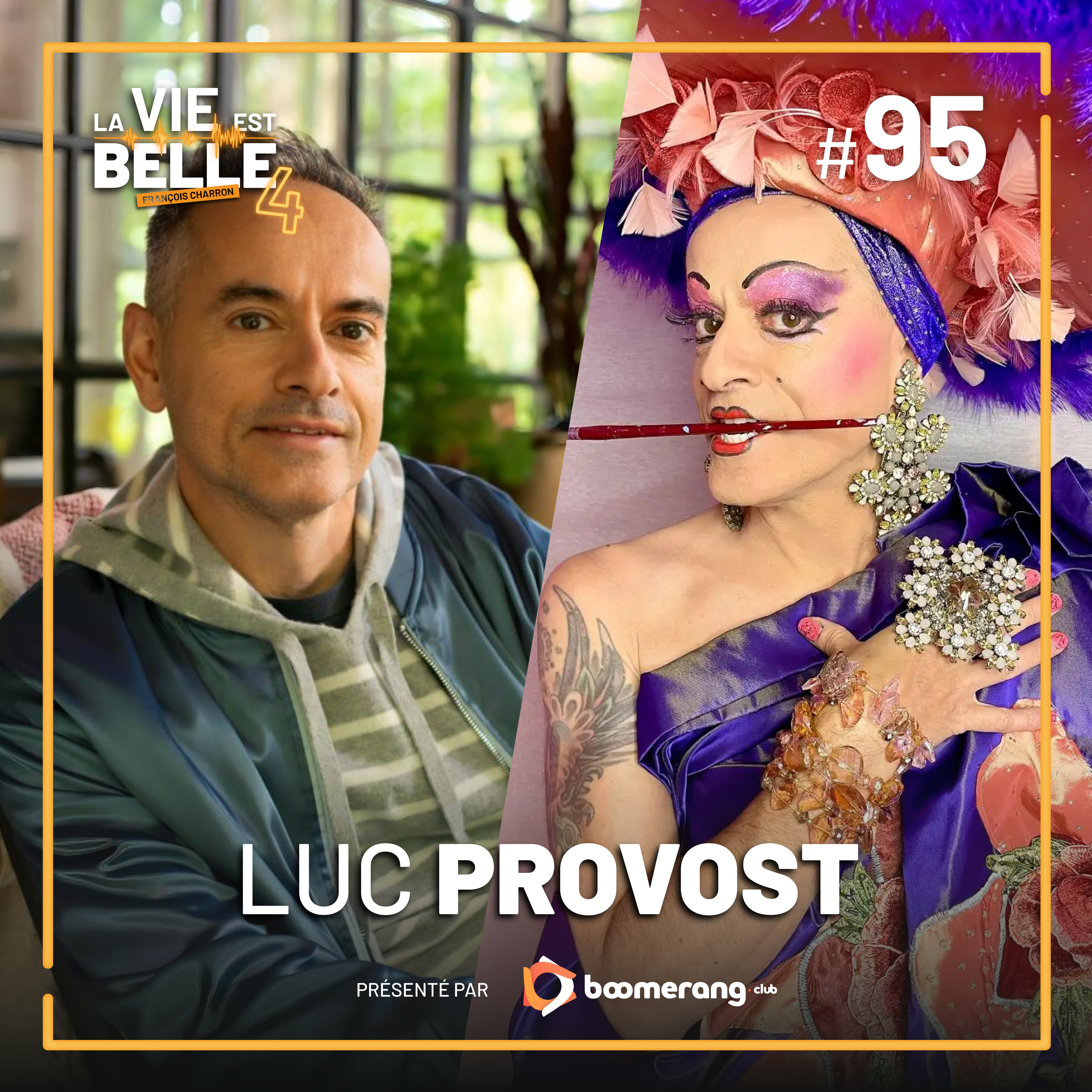 #95 - Luc Provost (Mado Lamothe) - La vie est belle